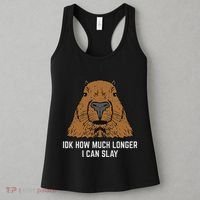 Capybara Idk How Much I Can Slay Capy Rodent Women Women's Tank Top thumb 3