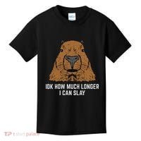 Capybara Idk How Much I Can Slay Capy Rodent Women Kids T-Shirt thumb 0