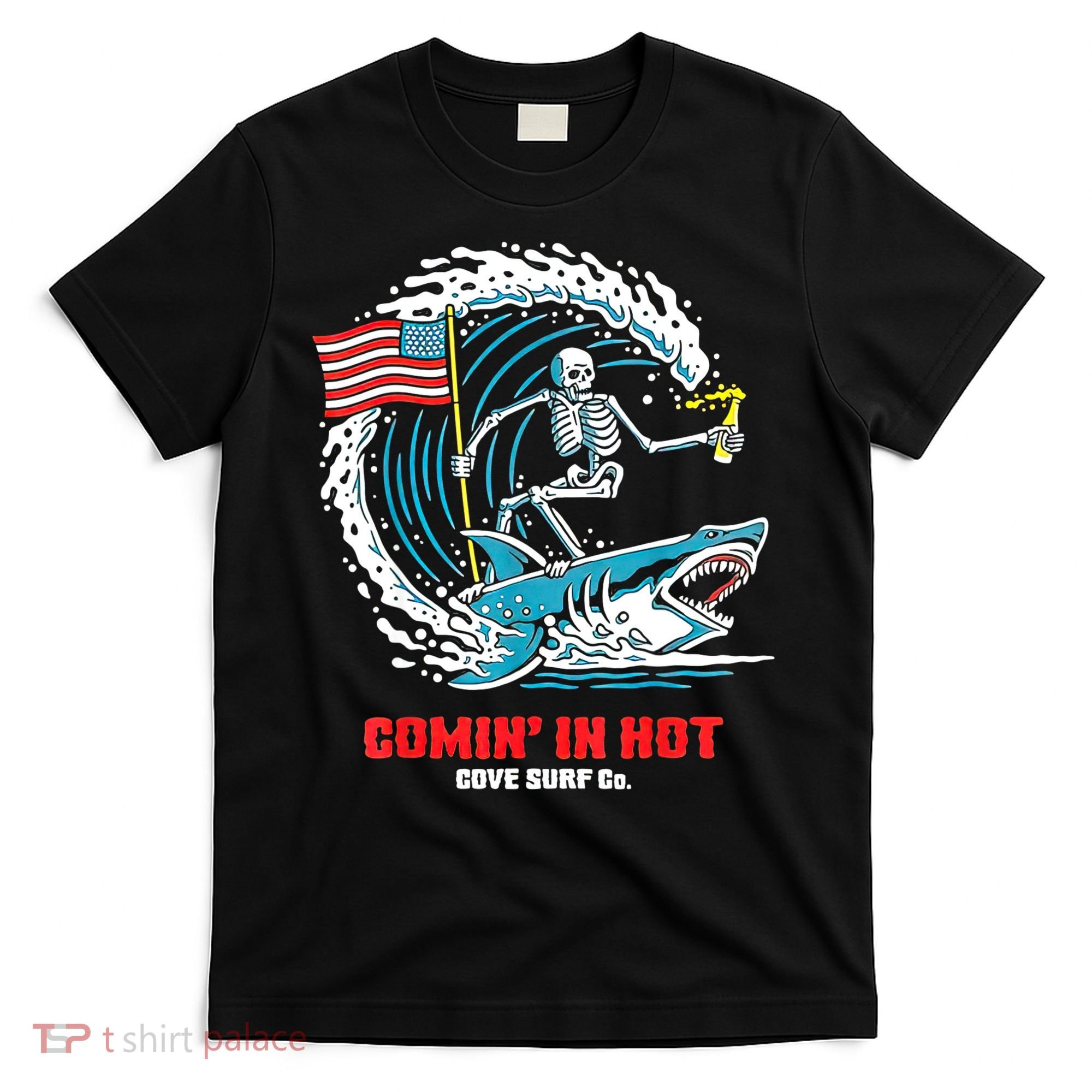 Comin In Hot Cove Surf Co T-Shirt