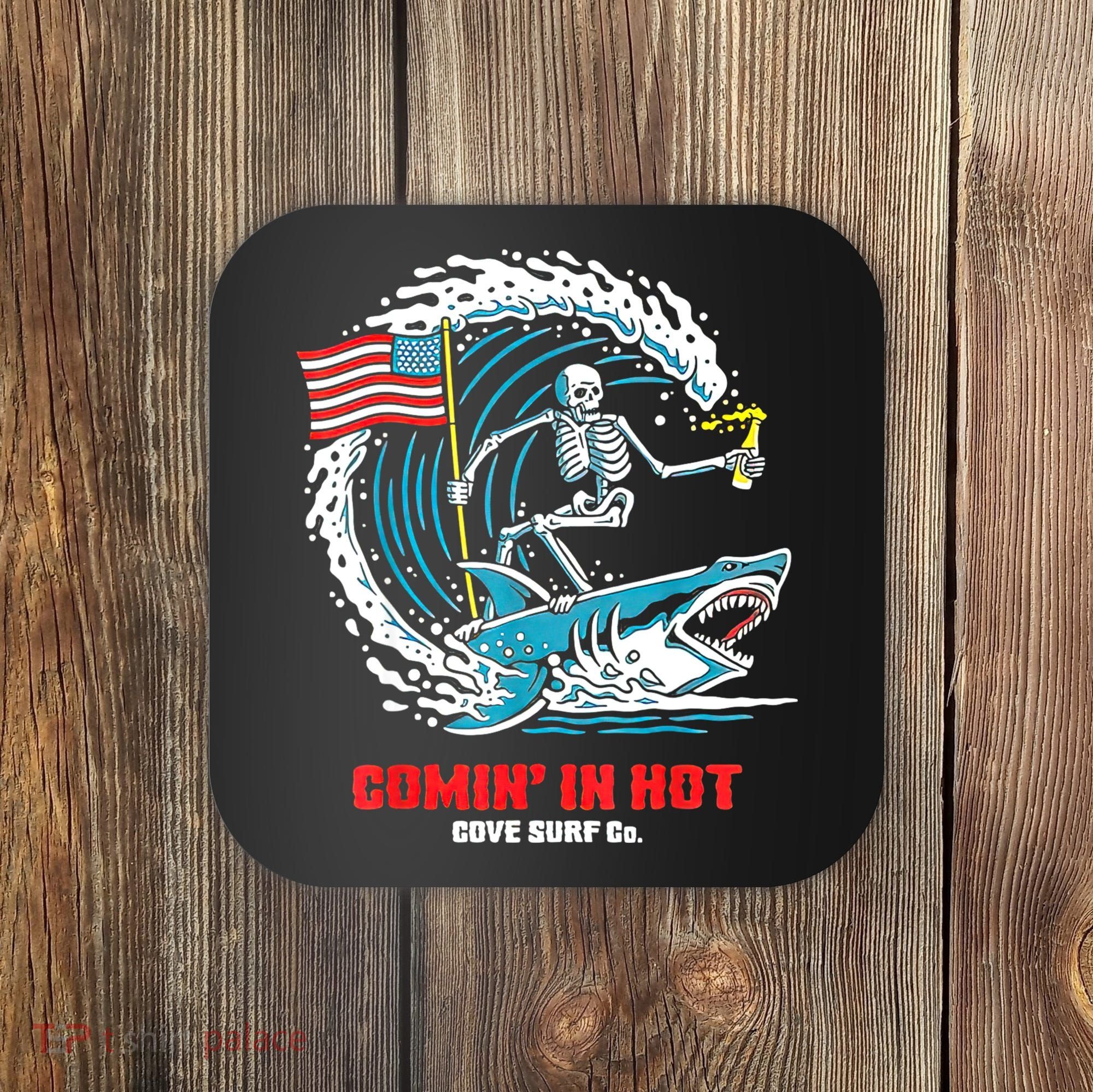 Comin In Hot Cove Surf Co Coaster