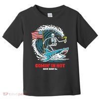 Comin In Hot Cove Surf Co Toddler T-Shirt thumb 0