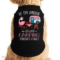 Camper If I'm Drunk It's My Camping Friends Fault Doggie Tank thumb 0