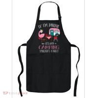 Camper If I'm Drunk It's My Camping Friends Fault Apron thumb 0