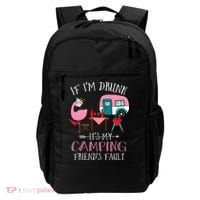 Camper If I'm Drunk It's My Camping Friends Fault Backpack thumb 0