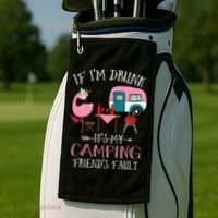 Camper If I'm Drunk It's My Camping Friends Fault Golf Towel thumb 2