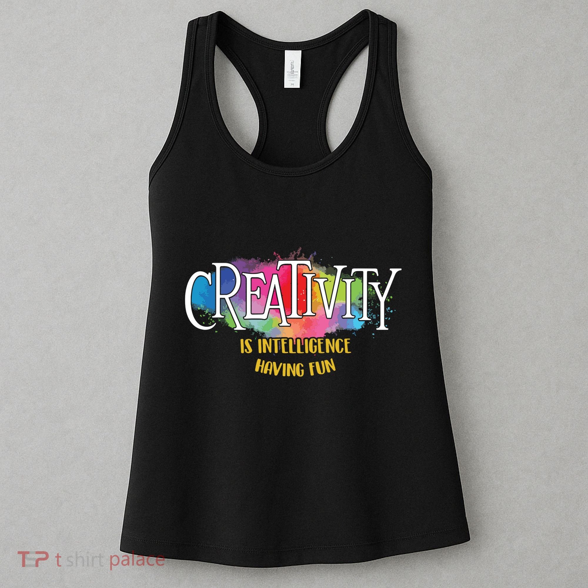Creativity Is Intelligence Having Fun Artist Drawing Arts Women's Tank Top