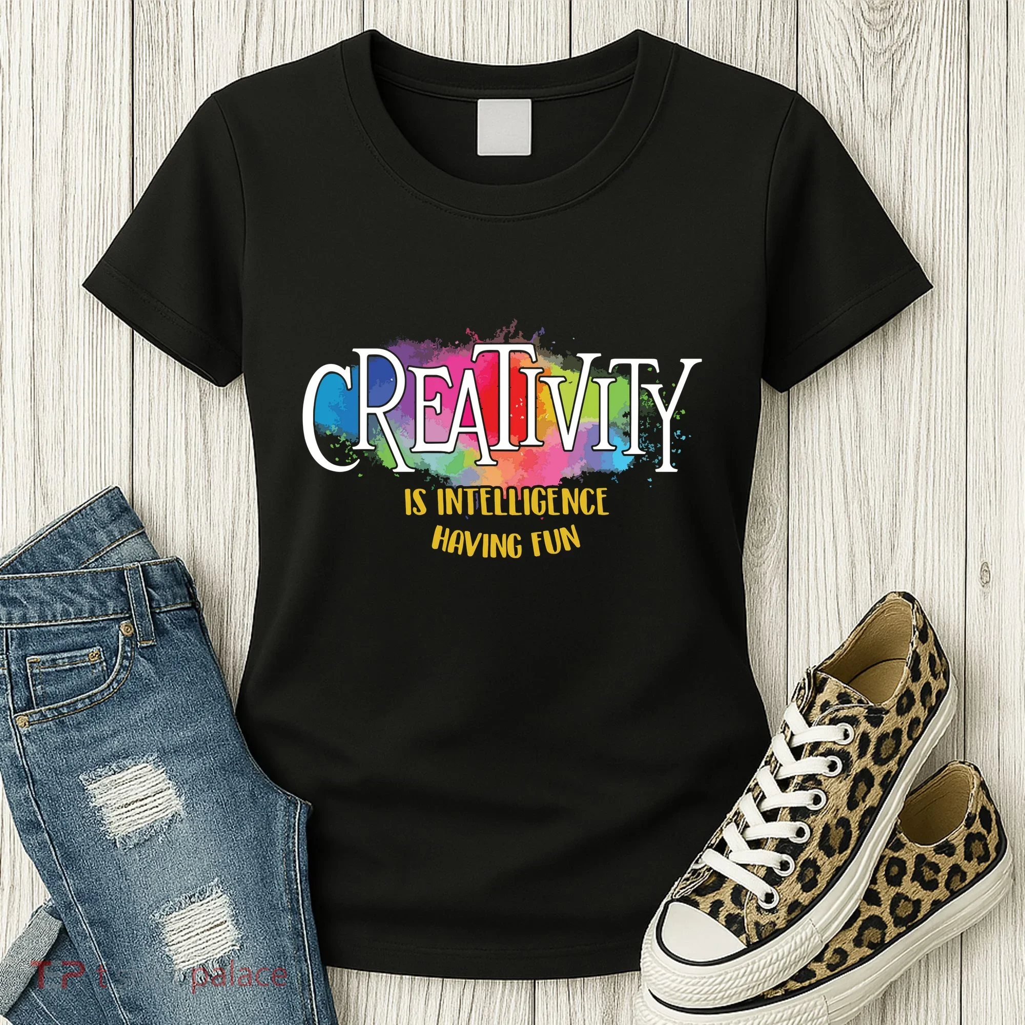 Creativity Is Intelligence Having Fun Artist Drawing Arts Women's T-Shirt