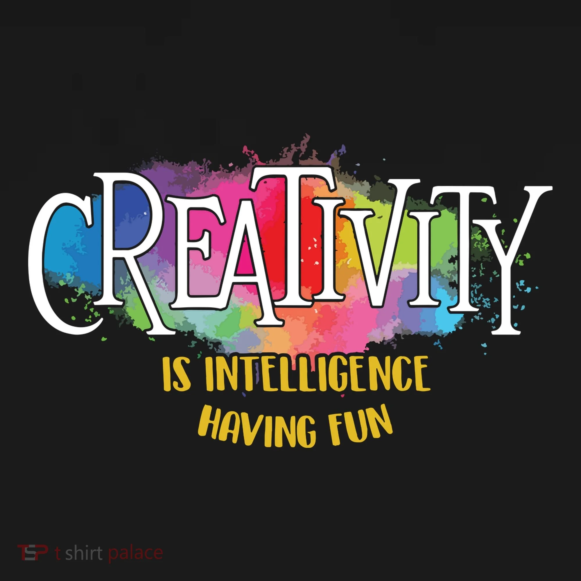 Creativity Is Intelligence Having Fun Artist Drawing Arts Women's T-Shirt
