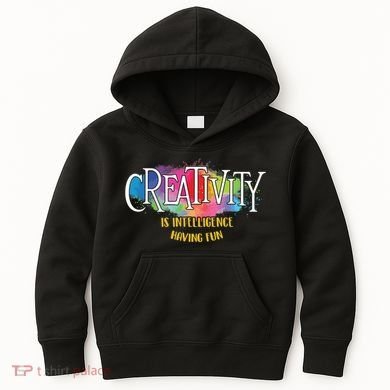 Creativity Is Intelligence Having Fun Artist Drawing Arts Kids Hoodie