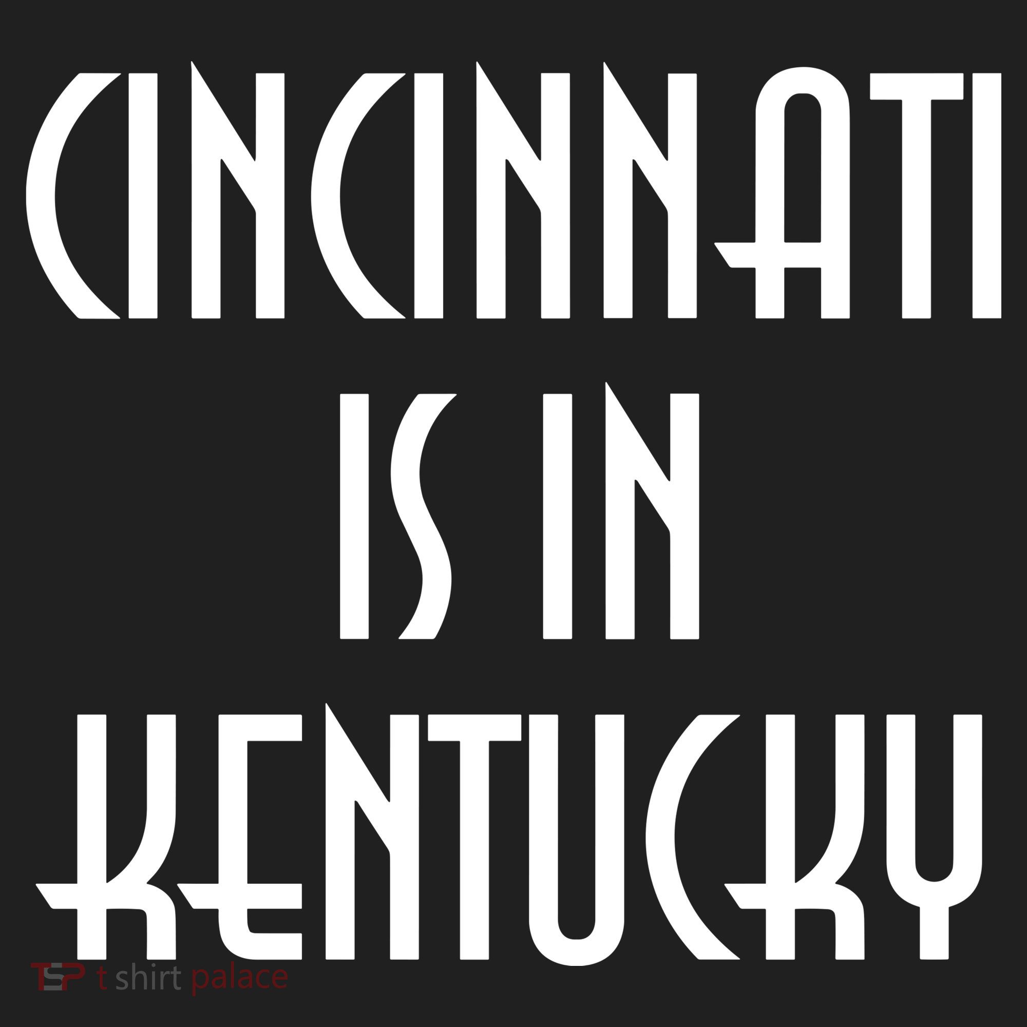 Cincinnati Is In Kentucky Women's Sweatshirt