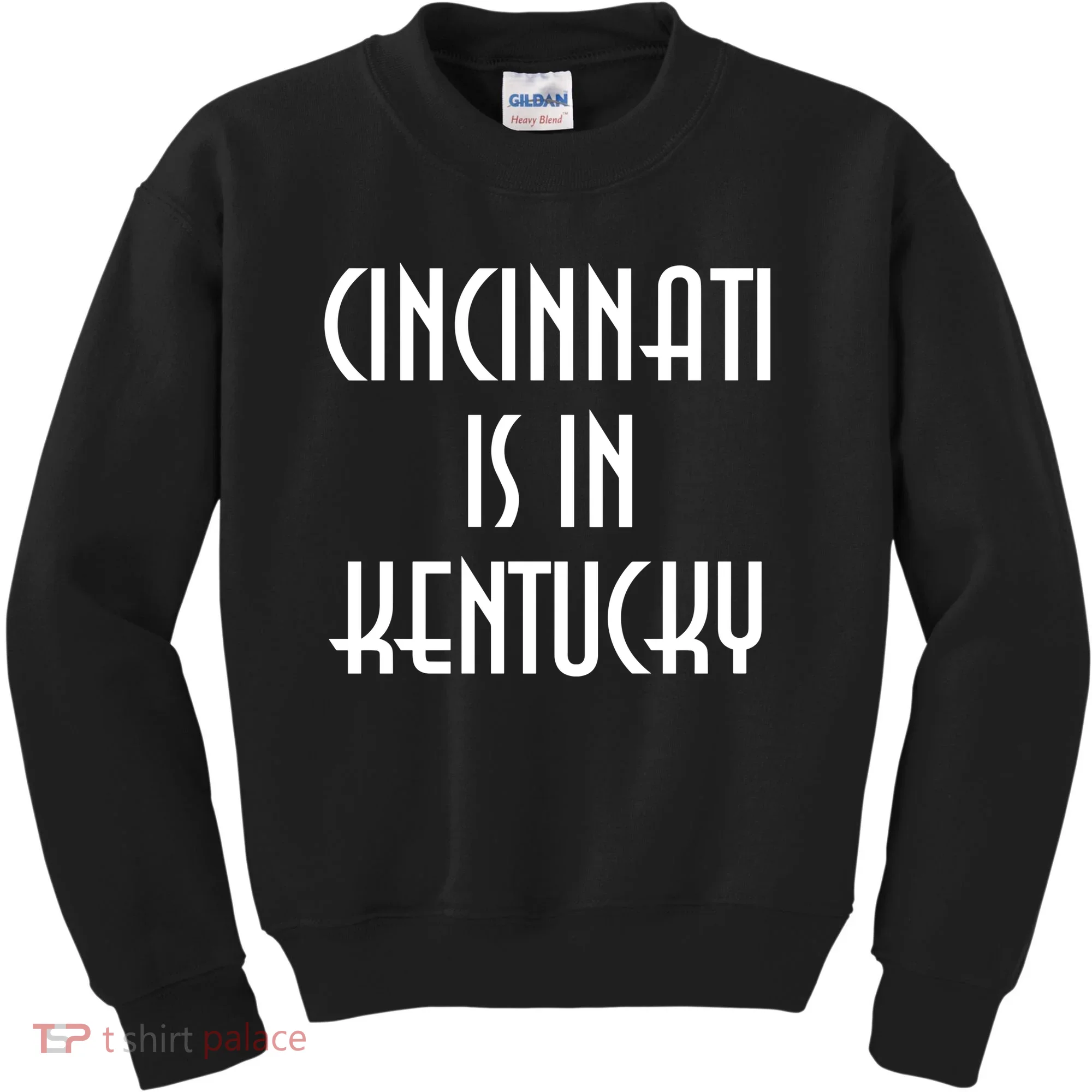 Cincinnati Is In Kentucky Kids Sweatshirt