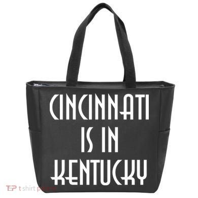 Cincinnati Is In Kentucky Tote Bag