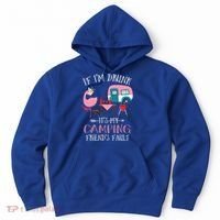 Camper If IM Drunk ItS My Camping Friends Fault Flamingo Great Gift Hoodie thumb 0