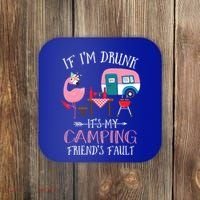 Camper If IM Drunk ItS My Camping Friends Fault Flamingo Great Gift Coaster thumb 0