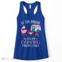 Camper If IM Drunk ItS My Camping Friends Fault Flamingo Great Gift Women's Tank Top thumb 0