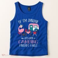 Camper If IM Drunk ItS My Camping Friends Fault Flamingo Great Gift Tank Top thumb 2