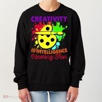 Creativity Is Intelligence Having Fun Women's Sweatshirt thumb 0