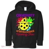 Creativity Is Intelligence Having Fun Toddler Hoodie thumb 0