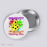 Creativity Is Intelligence Having Fun Button thumb 0