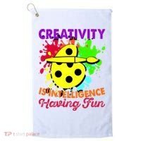 Creativity Is Intelligence Having Fun Golf Towel thumb 0