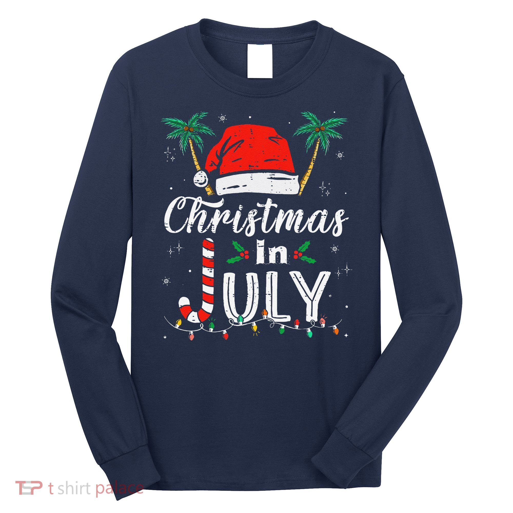 Christmas In July Santa Hat Funny Xmas Long Sleeve Shirt