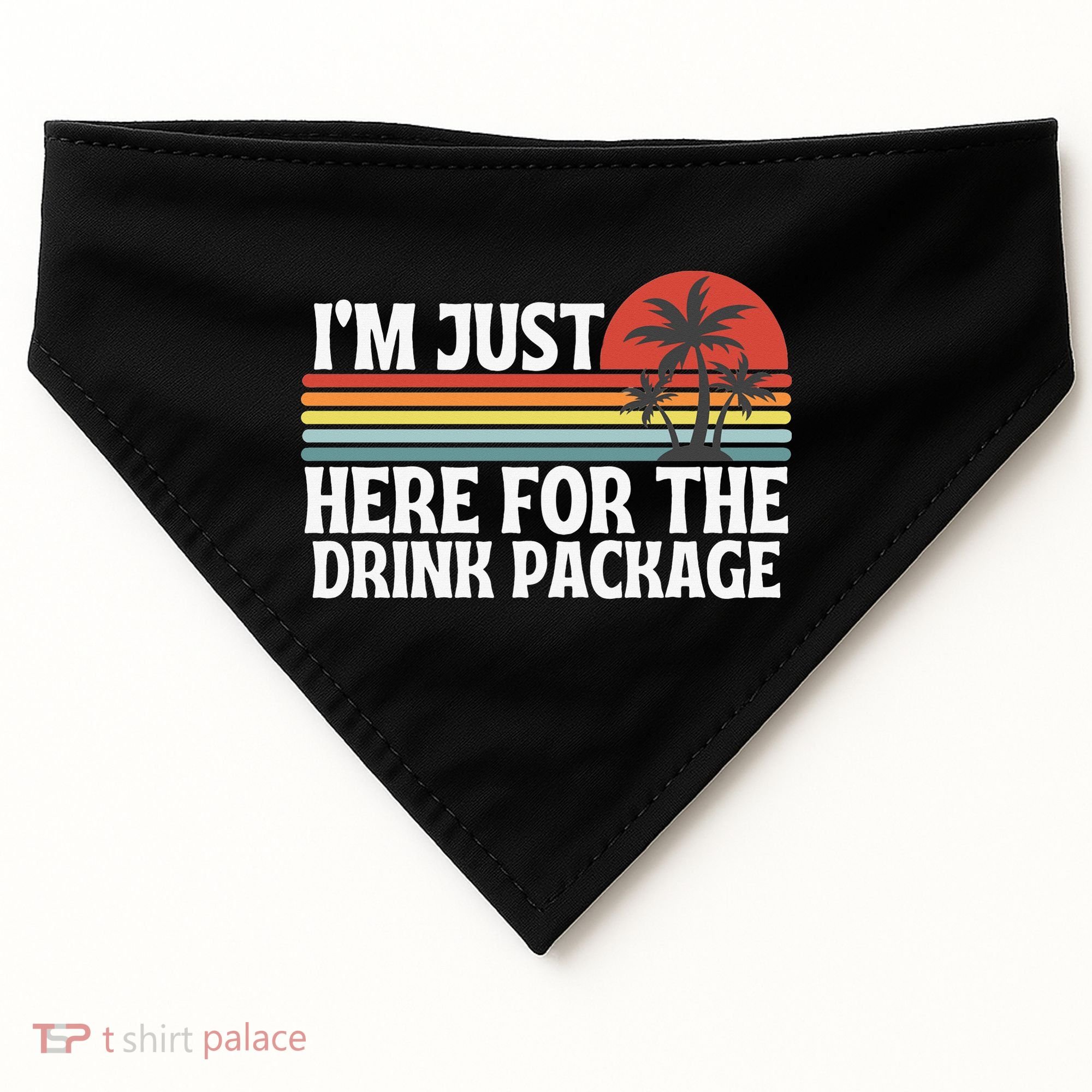 Cruise I’M Just Here For The Drink Package USA-Made Doggie Bandana