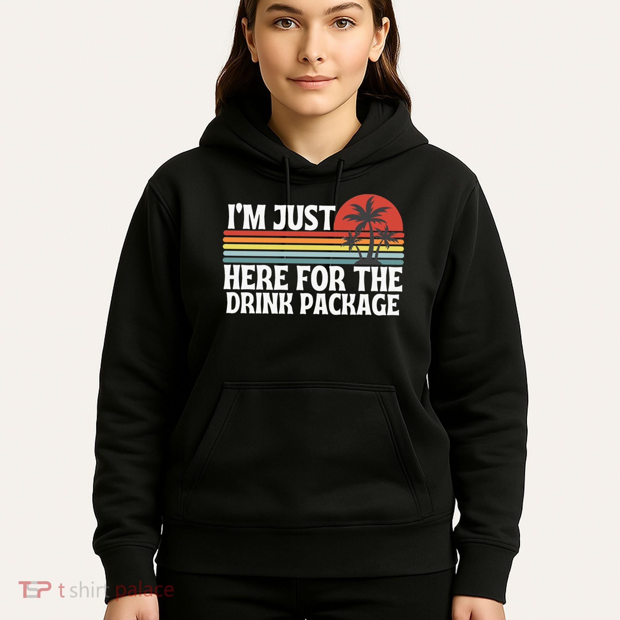 Cruise I’M Just Here For The Drink Package Hoodie