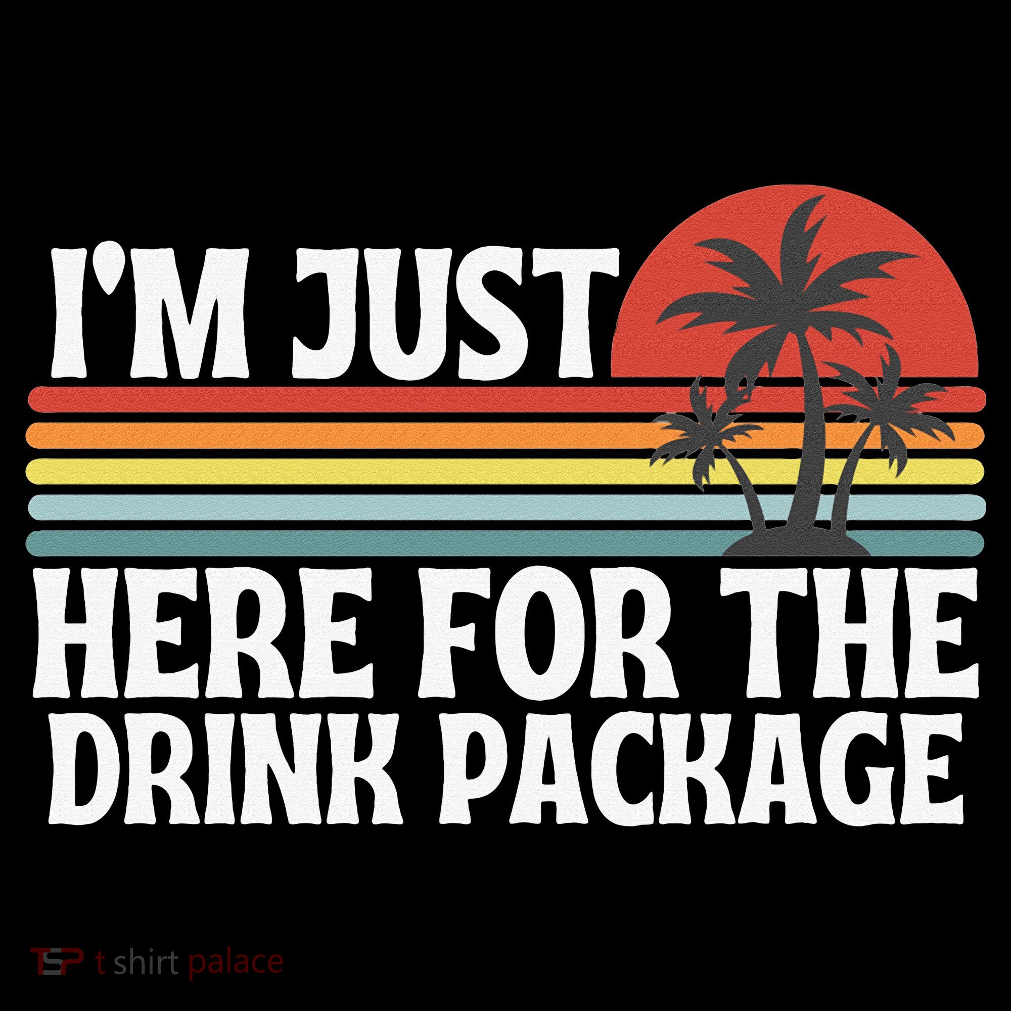 Cruise I’M Just Here For The Drink Package Sweatshirt