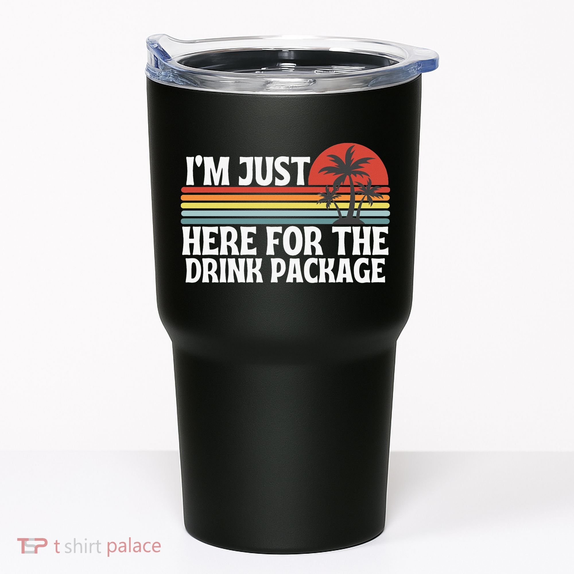 Cruise I’M Just Here For The Drink Package Tumbler