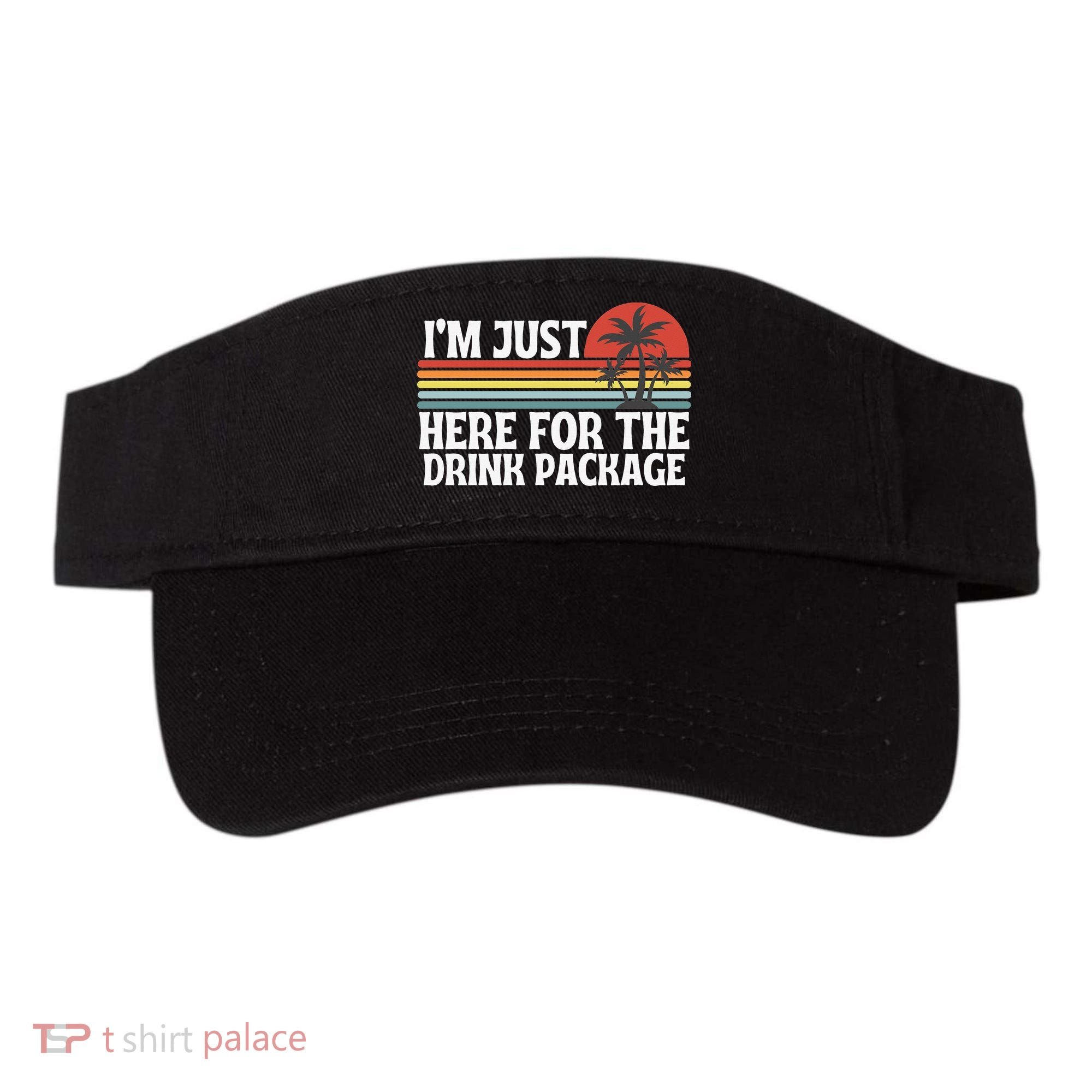 Cruise I’M Just Here For The Drink Package Visor
