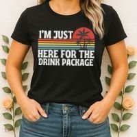 Cruise I’M Just Here For The Drink Package Women's T-Shirt thumb 2