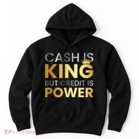 Cash Is King ...But Credit Is Power Hoodie thumb 0