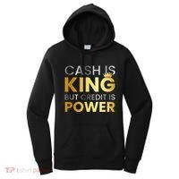 Cash Is King ...But Credit Is Power Women's Hoodie thumb 0