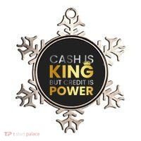 Cash Is King ...But Credit Is Power Ornament thumb 0