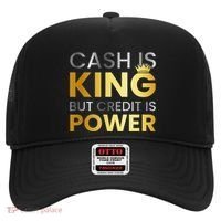 Cash Is King ...But Credit Is Power Hat thumb 0