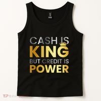 Cash Is King ...But Credit Is Power Tank Top thumb 2