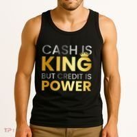 Cash Is King ...But Credit Is Power Tank Top thumb 3