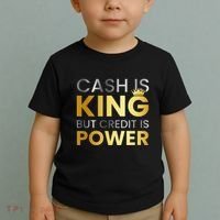 Cash Is King ...But Credit Is Power Toddler T-Shirt thumb 2