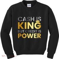 Cash Is King ...But Credit Is Power Kids Sweatshirt thumb 0