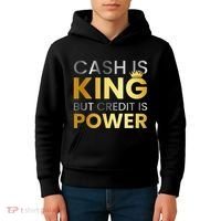 Cash Is King ...But Credit Is Power Kids Hoodie thumb 4