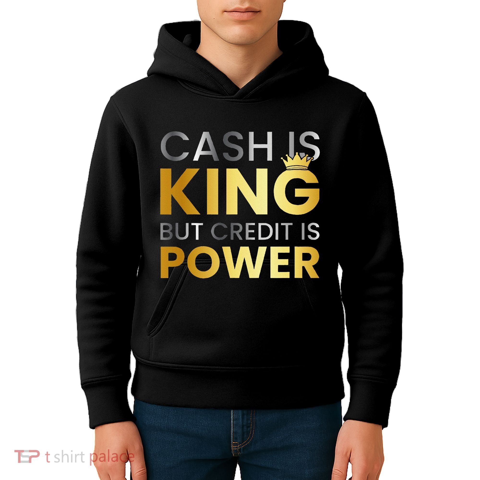 Cash Is King ...But Credit Is Power Kids Hoodie