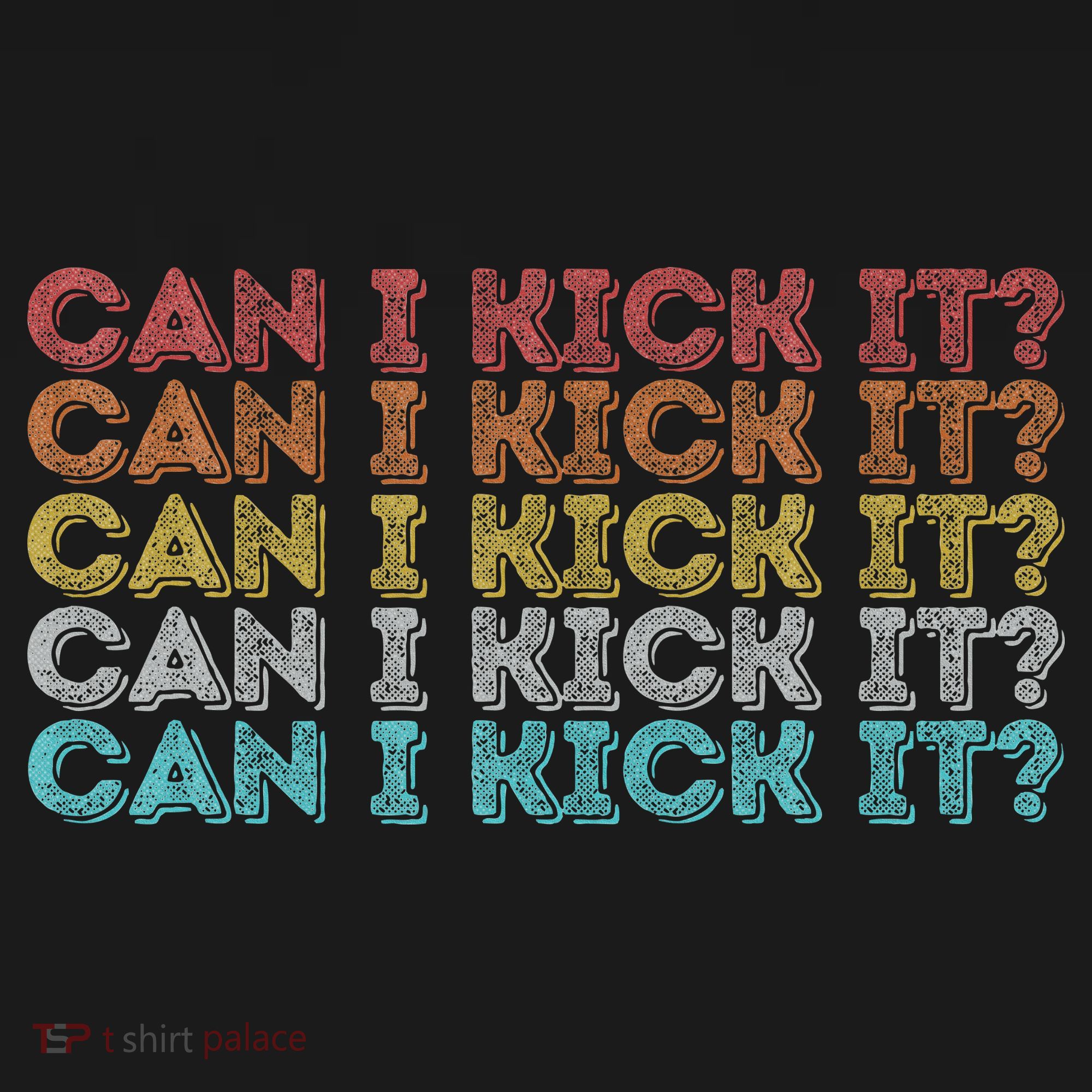 Can I Kick It Novelty Vintage Retro Hip Hop Can I Kick It T-Shirt