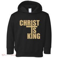 Christ Is King Jesus Is King Cross Crucifix Toddler Hoodie thumb 0