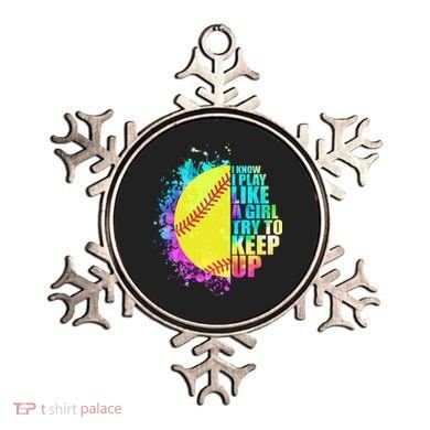 Colorful I Know I Play Like A Girl Try To Keep Up Softball Baseball Ornament