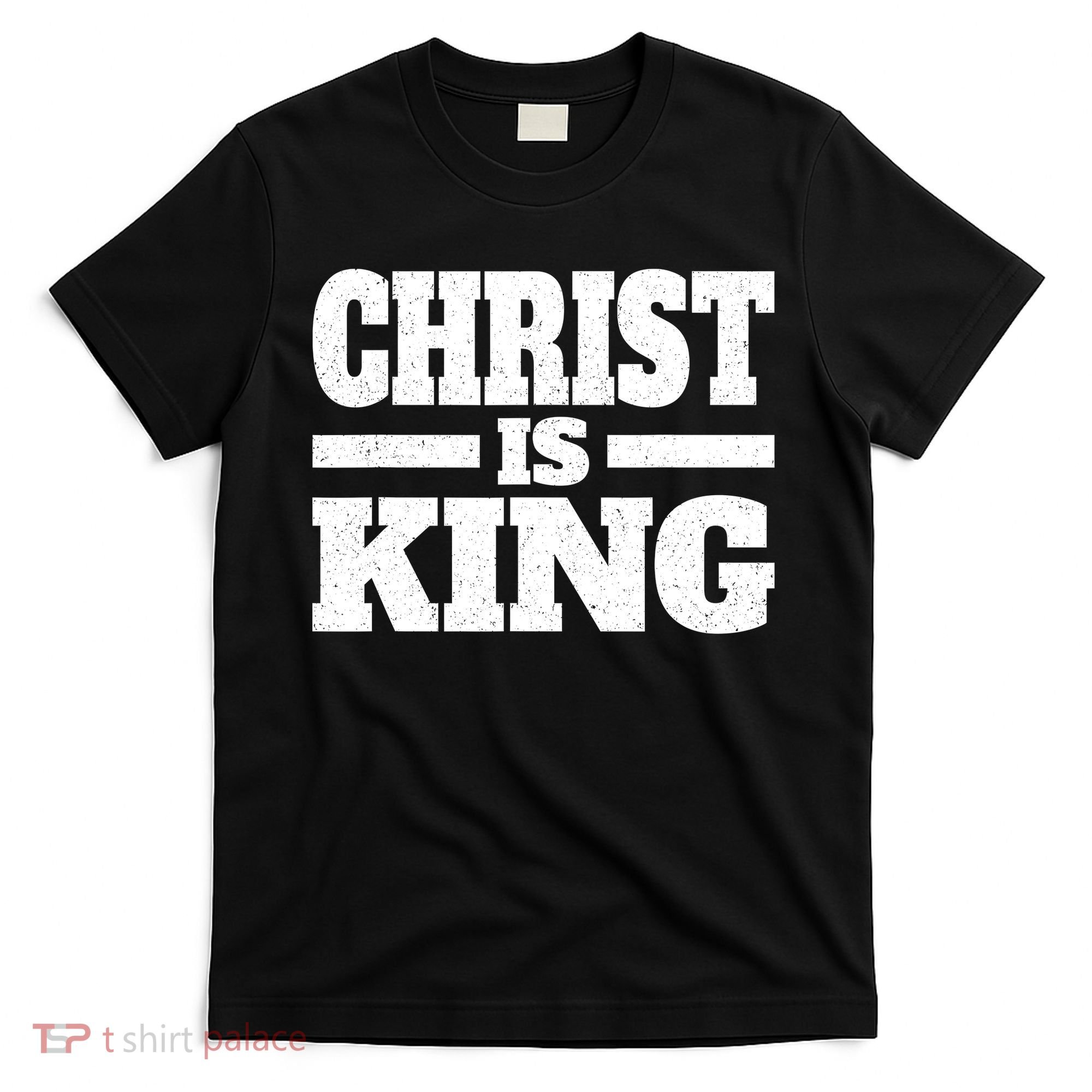 Christ Is King Jesus Is King Christian Faith T-Shirt
