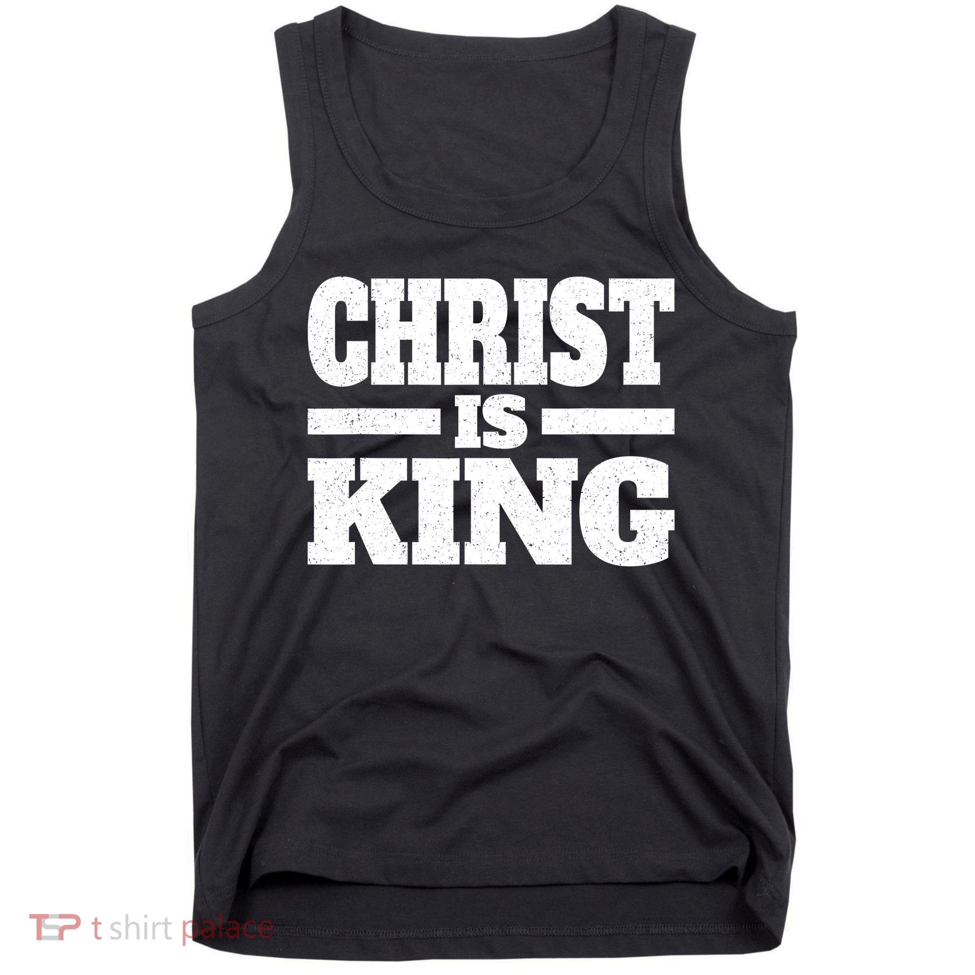 Christ Is King Jesus Is King Christian Faith Tank Top