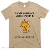 Cat I Knit So I Don’T Save A Life Send Yarn T-Shirt thumb 0