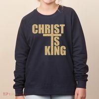 CHRIST IS KING JESUS IS KING Women's Sweatshirt thumb 0