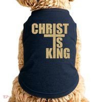 CHRIST IS KING JESUS IS KING Doggie Tank thumb 0