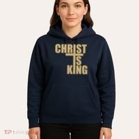 CHRIST IS KING JESUS IS KING Hoodie thumb 5